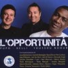 PUPO / BELLI / YOUSSOU NDOUR - L'OPPORTUNIITA (single) (6 tracks) - 