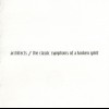 ARCHITECTS - THE CLASSIC SYMPTOMS OF A BROKEN SPIRIT - 