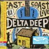 DELTA DEEP - EAST COAST LIVE (CD+DVD) - 