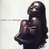 SADE - LOVE DELUXE - 