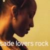 SADE - LOVERS ROCK - 