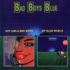 BAD BOYS BLUE - HOT GIRLS, BAD BOYS / MY BLUE WORLD - 