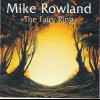 MIKE ROWLAND - THE FAIRY RING - 