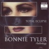 BONNIE TYLER - TOTAL ECLIPSE THE BONNIE TYLER ANTHOLOGY - 