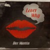 DEE MARTIN - LOVER WHY (single) (4 tracks) - ���������
