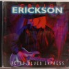CRAIG ERICKSON - RETRO BLUES EXPRESS - ���������