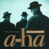 A-HA - TIME AND AGAIN (THE ULTIMATE A-HA) - ���������