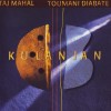 TAJ MAHAL / TOUMANI DIABATE - KULANJAN - ���������