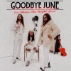 GOODBYE JUNE - SEE WHERE THE NIGHT GOES (digipak) - 