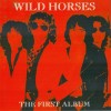 WILD HORSES - THE FIRST ALBUM - ���������