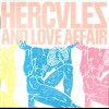 HERCULES AND LOVE AFFAIR - HERCULES AND LOVE AFFAIR - 