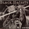 BLACK MAJESTY - IN YOUR HONOUR (digipak) - ���������