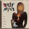 MISSY MIST - LET THE GOOD TIMES ROLL - ���������
