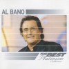 AL BANO - THE BEST PLATINUM COLLECTION - ���������