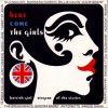 HERE COMES THE GIRLS (BRITISH GIRL SINGERS OF THE SIXTIES) - VARIOUS ARTISTS - ���������
