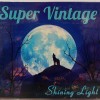 SUPER VINTAGE - SHINING LIGHT (digisleeve) - ���������