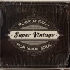 SUPER VINTAGE - ROCK N' ROLL FOR YOUR SOUL (digisleeve) - ���������