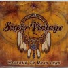 SUPER VINTAGE - WELCOME TO MOJO LAND (digisleeve) - ���������