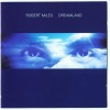 ROBERT MILES - DREAMLAND - ���������