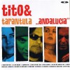 TITO & TARANTULA - ANDALUCIA - ���������