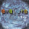 ERASURE - I SAY I SAY I SAY - ���������