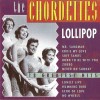 CHORDETTES - LOLLIPOP - 18 GREATEST HITS - 