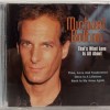 MICHAEL BOLTON - THAT'S WHAT LOVE IS ALL ABOUT - ���������