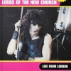 LORDS OF THE NEW CHURCH - LIVE FROM LONDON - ���������