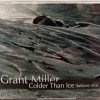 GRANT MILLER - COLDER THAN ICE [BELIEVE MIX] (single) (3 tracks) - ���������