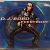 DJ BOBO - EVERYBODY (single) (4 tracks) - ���������