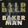 LAID BACK - BAKER MAN (single) (3 tracks) - ���������