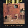 CHRIS DE BURGH - AT THE END OF PERFECT DAY - Меломания