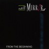 SPLIT MIRRORS - FROM THE BEGINNING - ���������