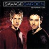 SAVAGE GARDEN - AFFIRMATION - ���������