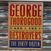 GEORGE THOROGOOD AND THE DESTROYERS - THE DIRTY DOZEN (digisleeve) - ���������
