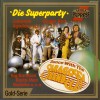 SARAGOSSA BAND - DIE SUPERPARTY - DANCE WITH THE SARAGOSSA BAND - ���������