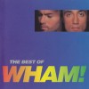 WHAM! - THE BEST OF WHAM (IF YOU WERE THERE...) - ���������
