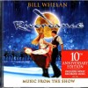 BILL WHELAN - RIVERDANCE (MUSIC FROM THE SHOW) - 10TH ANNIVERSARY EDITION - 