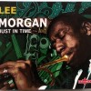 LEE MORGAN - JUST IN TIME (digipak) - ���������