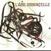 L'AME IMMORTELLE - BEST OF INDIE YEARS - 