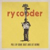 RY COODER - PULL UP SOME DUST AND SIT DOWN (digipak) - 