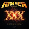 HANSEN & FRIENDS - XXX (THREE DECADES IN METAL) - 