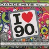 DANCE HITS - VOL. 2 (I LOVE 90s) (digipak) - 