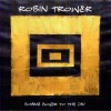 ROBIN TROWER - COMING CLOSER TO THE DAY - 