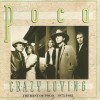 POCO - CRAZY LOVING - THE BEST OF POCO 1975-1982 - 