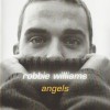 ROBBIE WILLIAMS - ANGELS - 