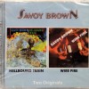 SAVOY BROWN - HELLBOUND TRAIN / WIRE FIRE - ���������