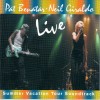 PAT BENATAR & NEIL GIRALDO - LIVE (SUMMER VACATION TOUR SOUNDTRACK) - 