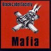 BLACK LABEL SOCIETY - MAFIA - 