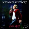 MICHAEL SCHEICKL - PURE JOY - 